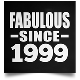 25th Birthday Fabulous Since 1999 - Poster Square