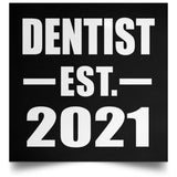 Dentist Established EST. 2021 - Poster Square