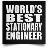 World's Best Stationary Engineer - Poster Square