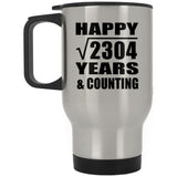 Happy 48th Anniversary Square Root of 2304 Years & Counting - Silver Travel Mug