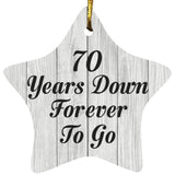 70th Anniversary 70 Years Down Forever To Go - Star Ornament F