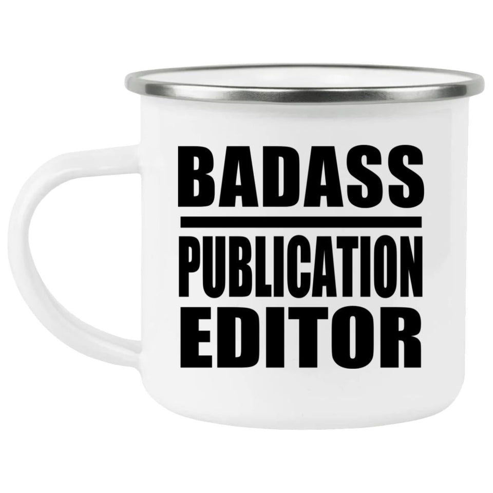 Badass Publication Editor - 12oz Camping Mug