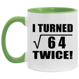 16th Birthday I Turned Square Root of 64 Twice - 11oz Accent Mug Green