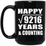 Happy 96th Anniversary Square Root of 9216 Years & Counting - 15oz Coffee Mug Black