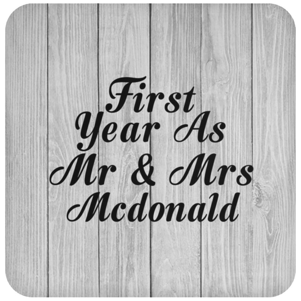 First Year As Mr & Mrs Mcdonald - Drink Coaster F