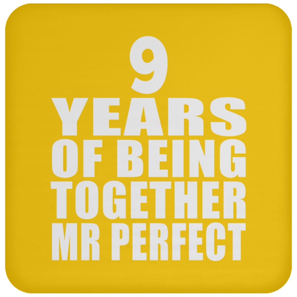 9th Anniversary 9 Years Of Being Mr Perfect - Drink Coaster