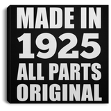 99th Birthday Made in 1925 All Parts Original - Canvas Square