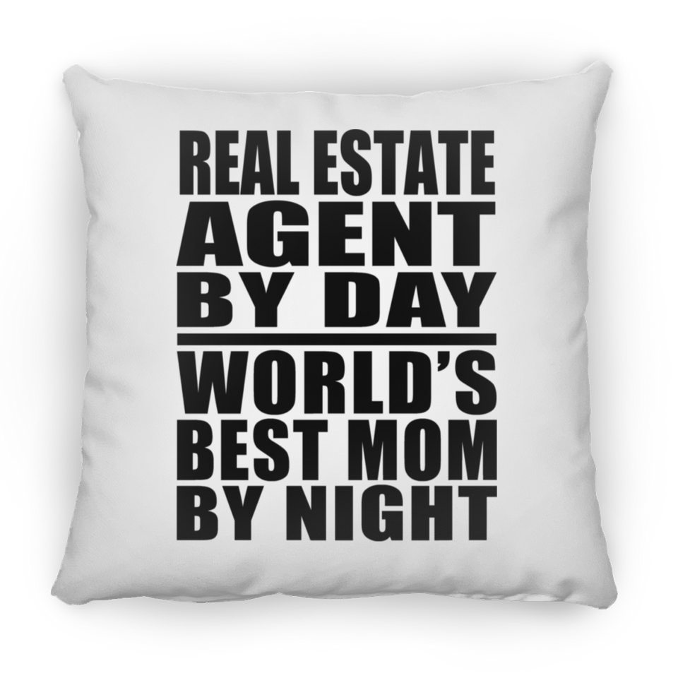 Real Estate Agent By Day World's Best Mom By Night - Throw Pillow