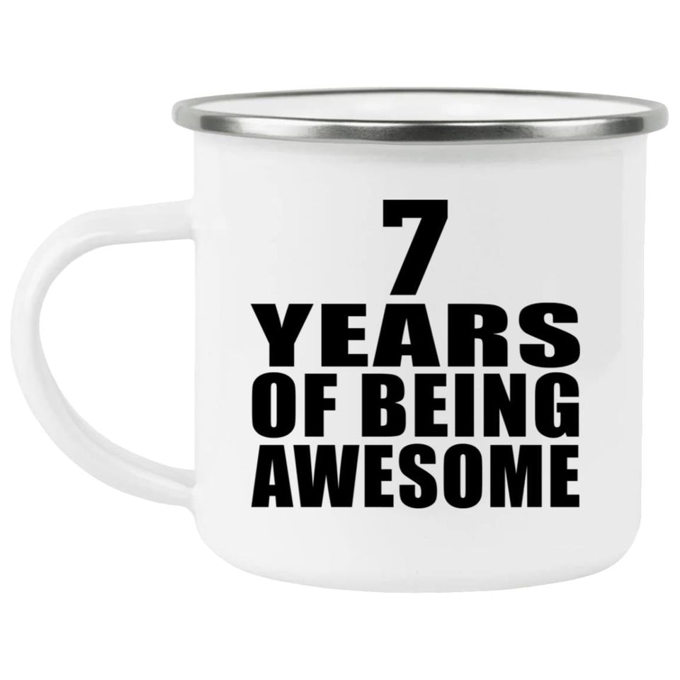 7th Birthday 7 Years Of Being Awesome - 12oz Camping Mug