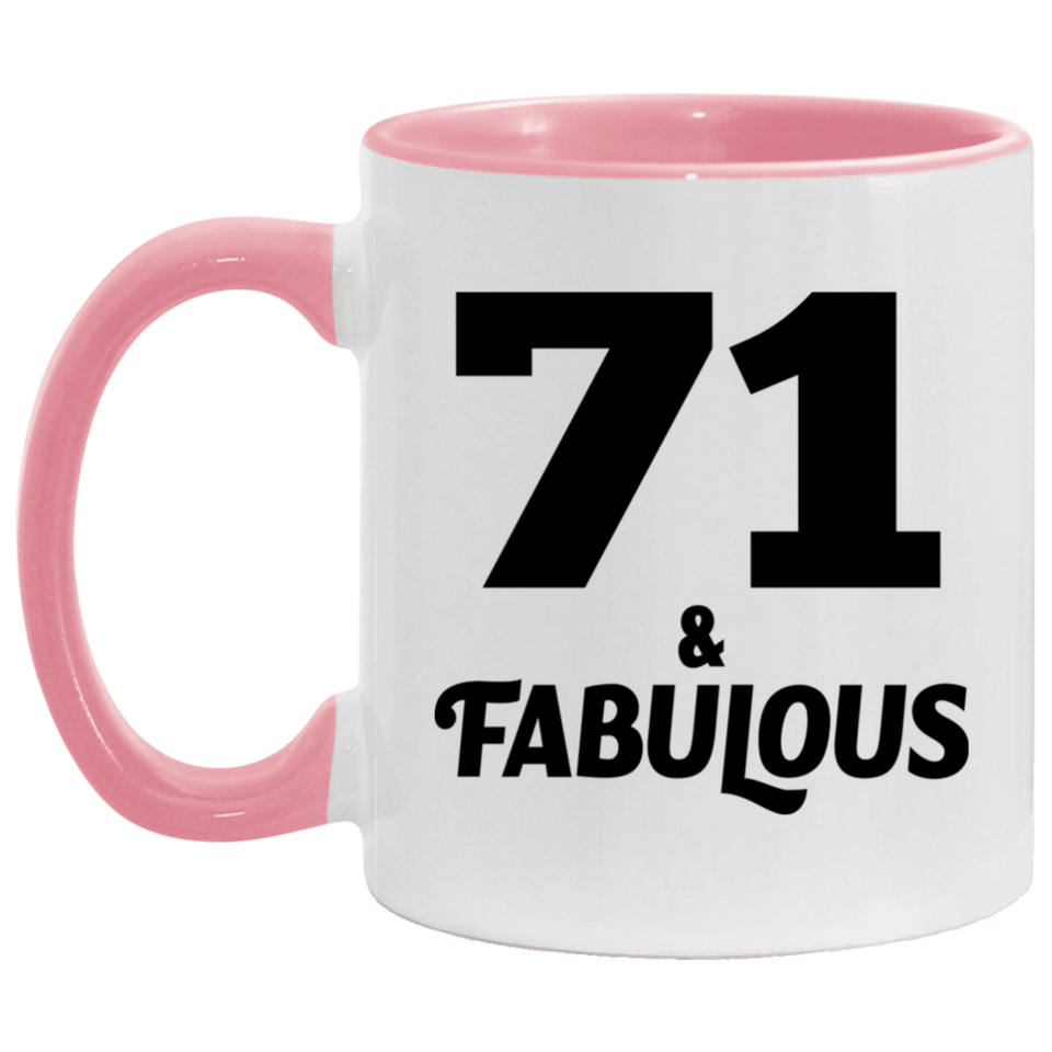 71st Birthday 71 & Fabulous - 11oz Accent Mug Pink