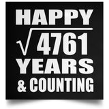 Happy 69th Anniversary Square Root of 4761 Years & Counting - Poster Square