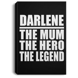 Darlene The Mum The Hero The Legend - Canvas Portrait