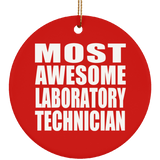 Most Awesome Laboratory Technician - Circle Ornament