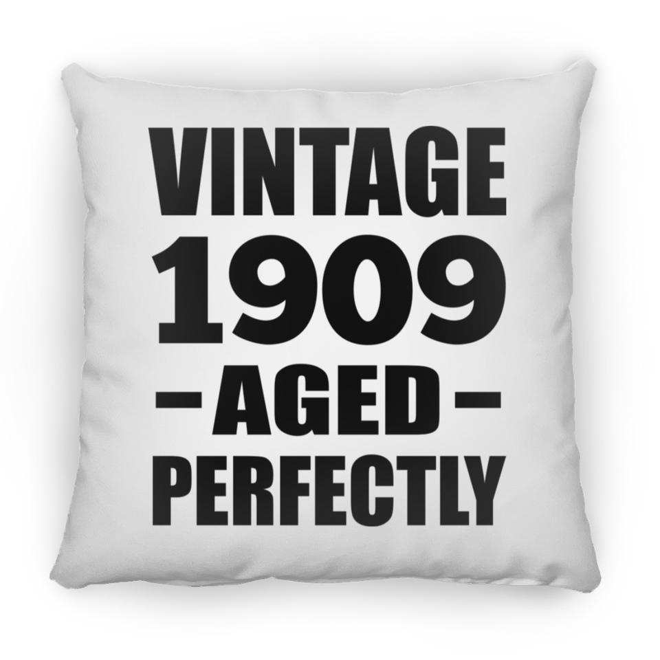 115th Birthday Vintage 1909 Aged Perfectly - Throw Pillow