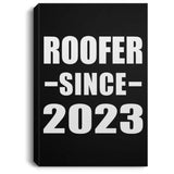 Roofer Since 2023 - Canvas Portrait