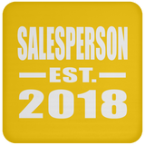 Salesperson Established EST. 2018 - Drink Coaster