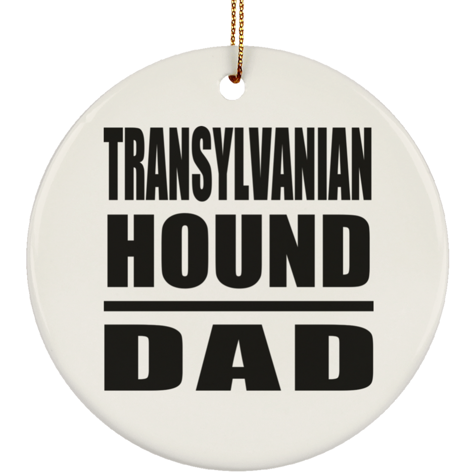 Transylvanian Hound Dad - Circle Ornament