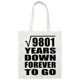 99th Anniversary Square Root of 9801 Years Down Forever To Go - Tote Bag White