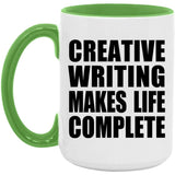 Creative Writing Makes Life Complete - 15oz Accent Mug Green