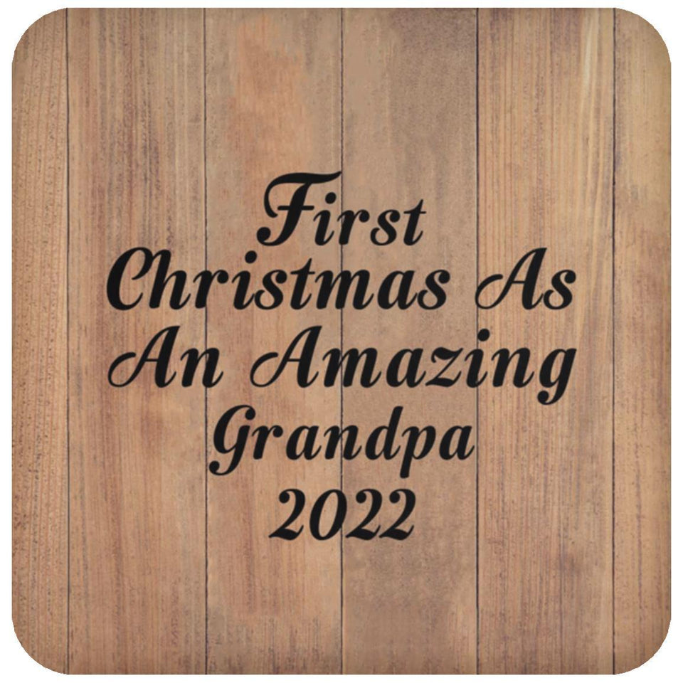 First Christmas As An Amazing Grandpa 2022 - Drink Coaster C
