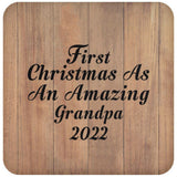 First Christmas As An Amazing Grandpa 2022 - Drink Coaster C