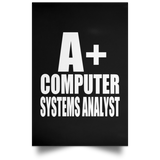 A+ Computer Systems Analyst - Poster Portrait