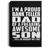 Proud Bank Teller Dad Of Awesome Son - Canvas Portrait