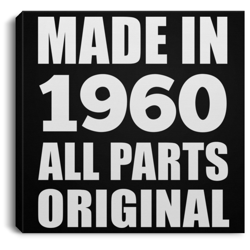 64th Birthday Made in 1960 All Parts Original - Canvas Square