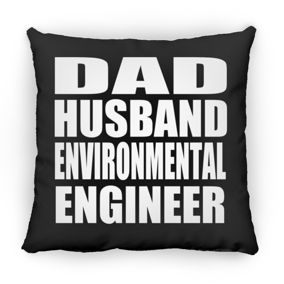 Dad Husband Environmental Engineer - Throw Pillow Black