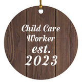 Child Care Worker Established Est. 2023 - Circle Ornament D