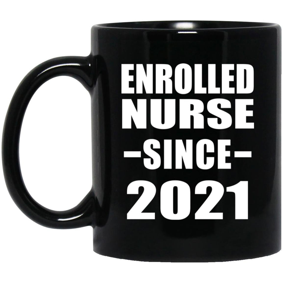 Enrolled Nurse Since 2021 - 11oz Coffee Mug Black