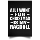 All I Want For Christmas Is My Ragdoll - Poster Portrait
