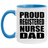 Proud Registered Nurse Dad - 11oz Accent Mug Blue