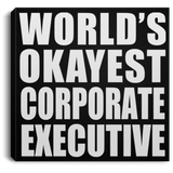 World's Okayest Corporate Executive - Canvas Square
