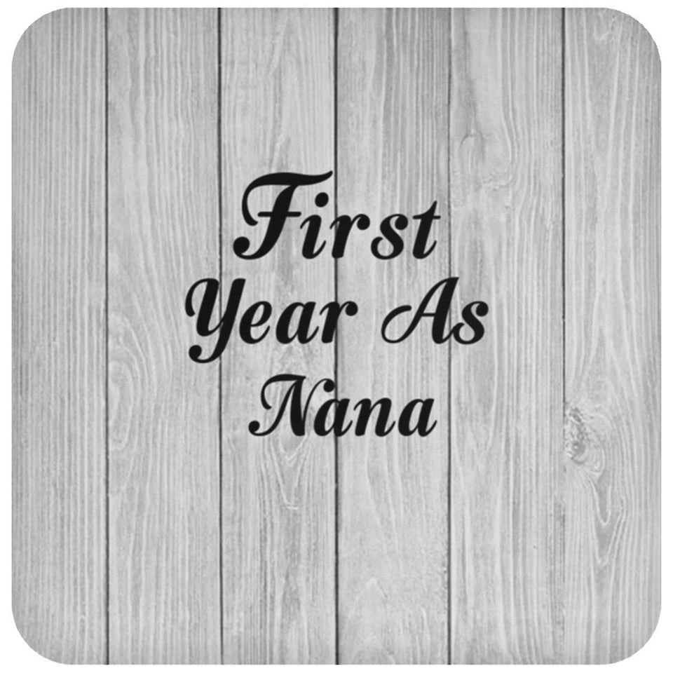 First Year As Nana - Drink Coaster F