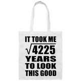 65th Birthday Took Square Root of 4225 Years To Look Good - Tote Bag White