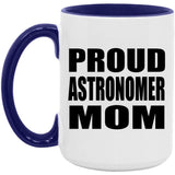 Proud Astronomer Mom - 15oz Accent Mug Purple