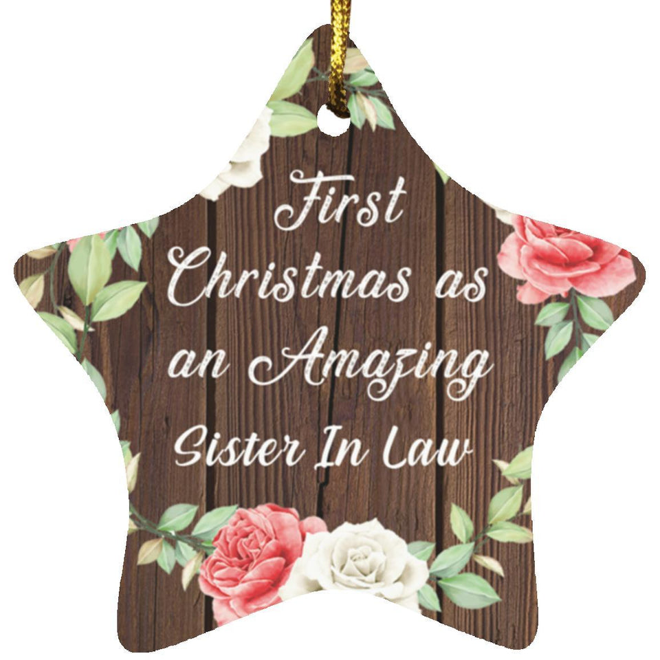 First Christmas As an Amazing Sister In Law - Star Ornament A