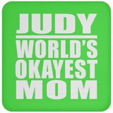 Judy World's Okayest Mom - Drink Coaster