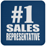 Number One #1 Sales Representative - Drink Coaster