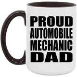 Proud Automobile Mechanic Dad - 15oz Accent Mug Black