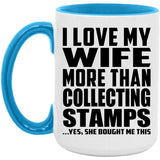 I Love My Wife More Than Collecting Stamps - 15oz Accent Mug Blue