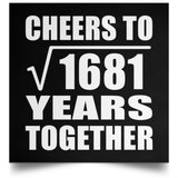 41st Anniversary Cheers To Square Root of 1681 Years Together - Poster Square