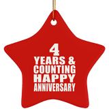Happy 4th Anniversary 4 Years & Counting - Star Ornament