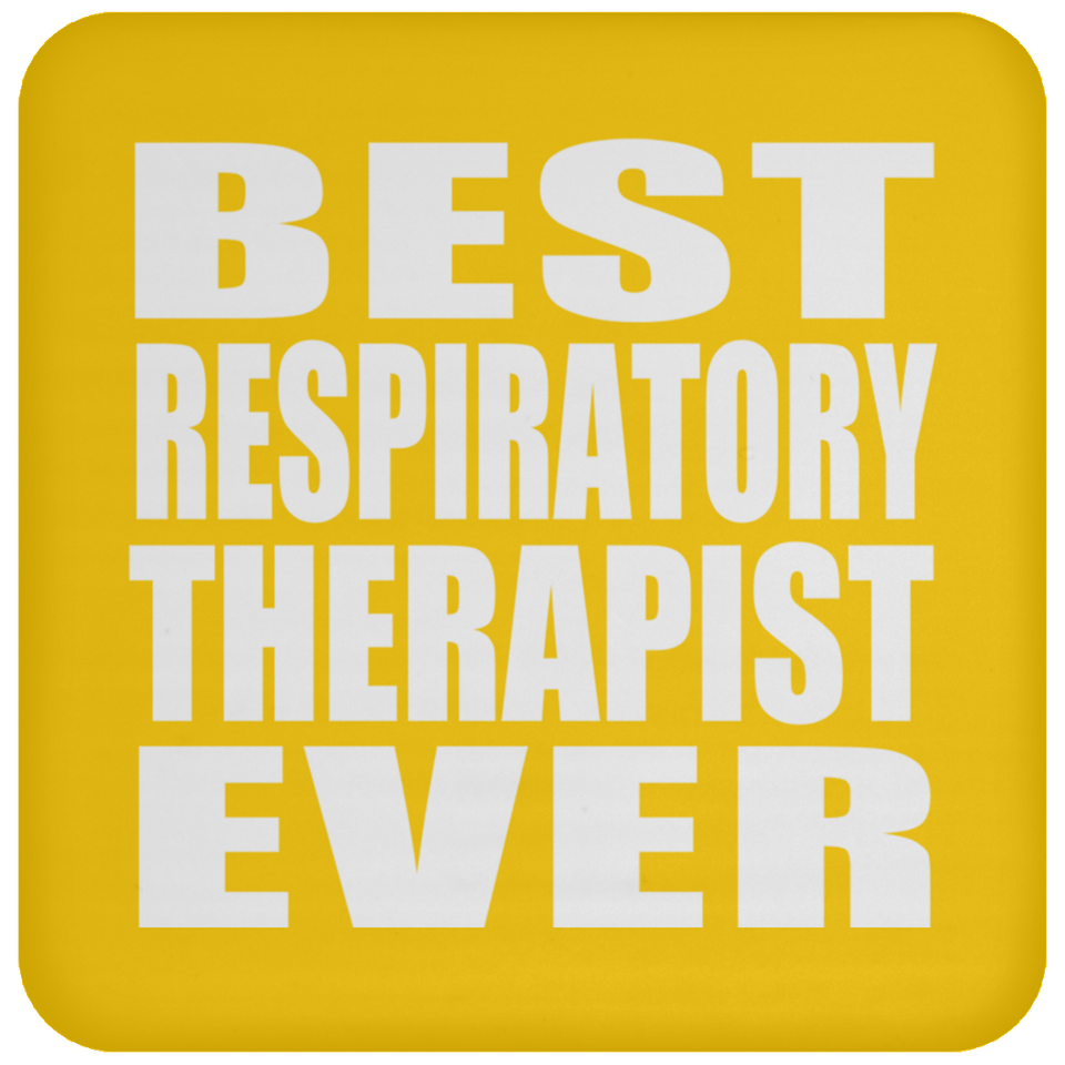 Best Respiratory Therapist Ever - Drink Coaster