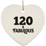 120th Birthday 120 & Fabulous - Heart Ornament