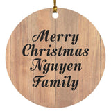 Merry Christmas Nguyen Family - Circle Ornament C