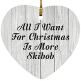All I Want For Christmas Is More Skibob - Heart Ornament F