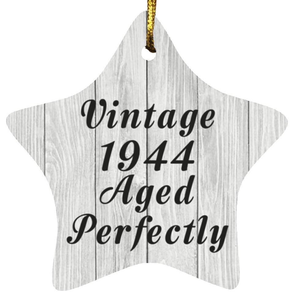 80th Birthday Vintage 1944 Aged Perfectly - Star Ornament F