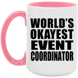World's Okayest Event Coordinator - 15oz Accent Mug Pink